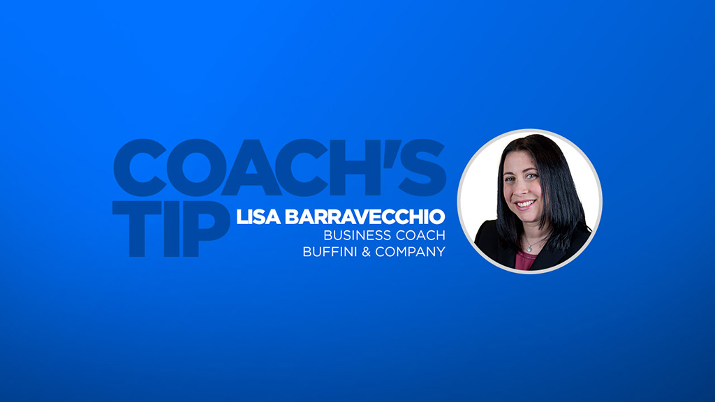 Coach's Tip - Lisa Barravecchio Business Coach - Buffini & Company | Work by Referral Blog
